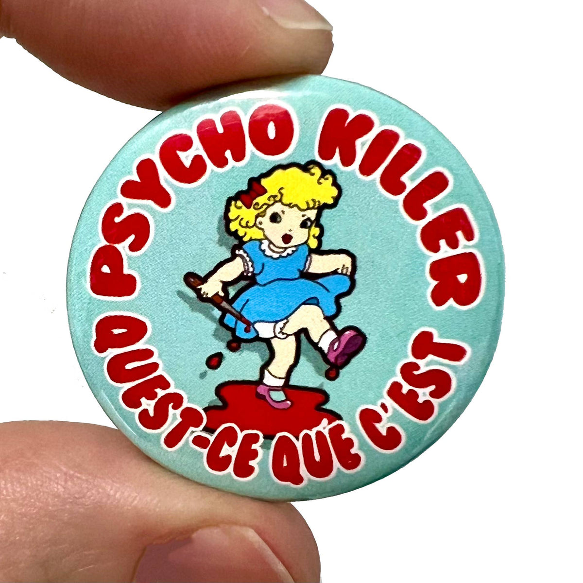 Button "Psycho Killer" | Bite Your Granny