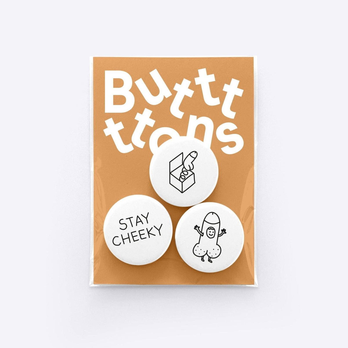 Button "Stay Cheeky" | Dicks Don't Lie