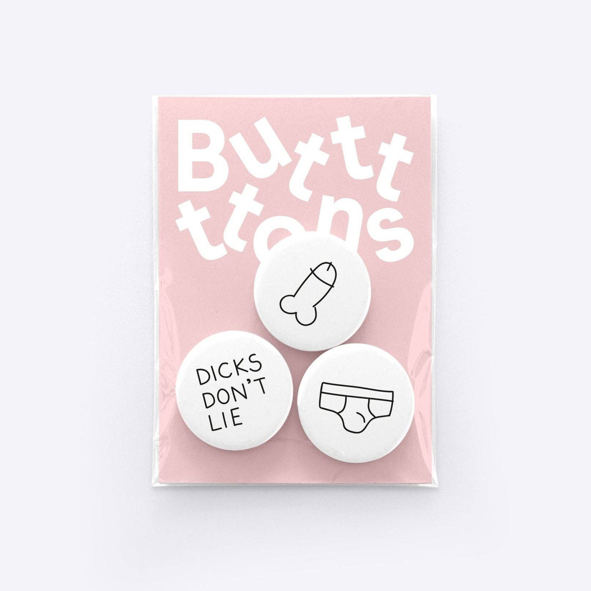 Buttonset "Dicks Don't Lie" | Dicks Don't Lie