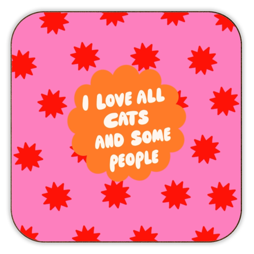 Onderzetter "I Love All Cats and Some People" | Art Wow