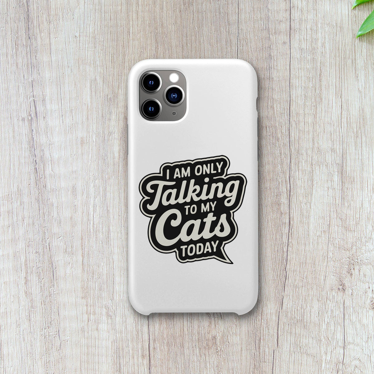 Sticker "I Am Only Talking to My Cats Today" | Ozark Sticker Company