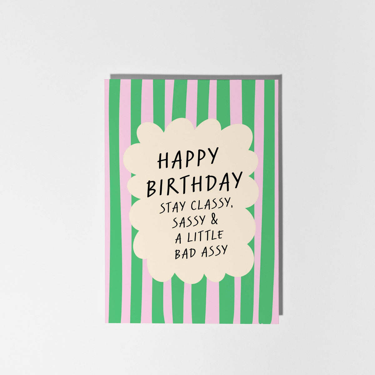 Verjaardagskaart "Stay Classy, Sassy & A Little Bad Assy" | PulpKo