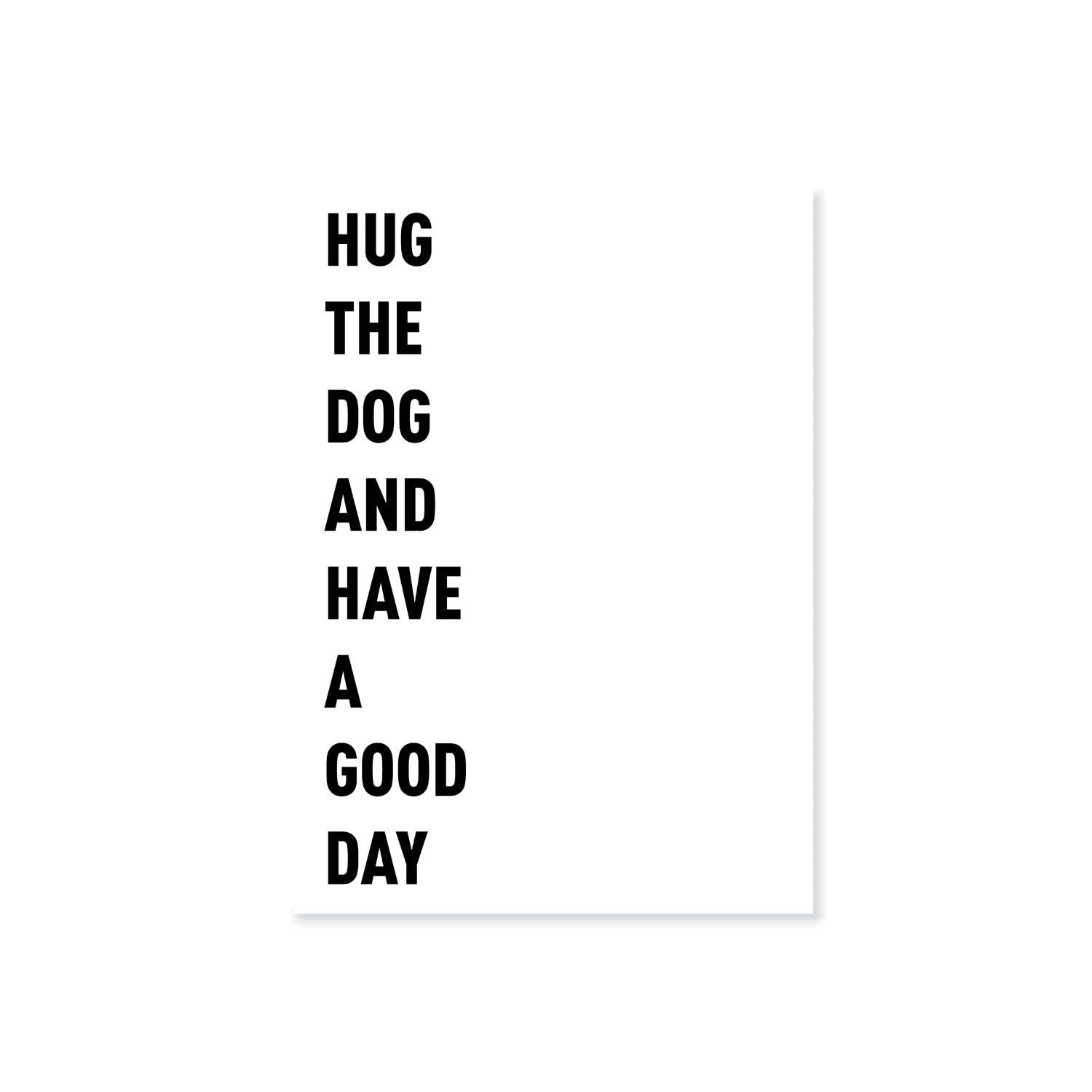 Ansichtkaart  "HUG THE DOG AND HAVE A GOOD DAY" wit | Lieblingspfote