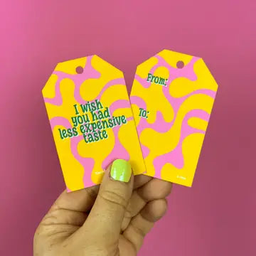 Cadeaulabel “I wish you had less expensive taste” | Deadpixel