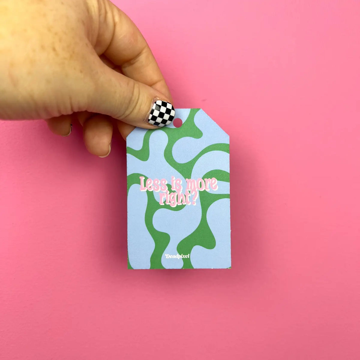 Cadeaulabel “Less is more right?” | Deadpixel