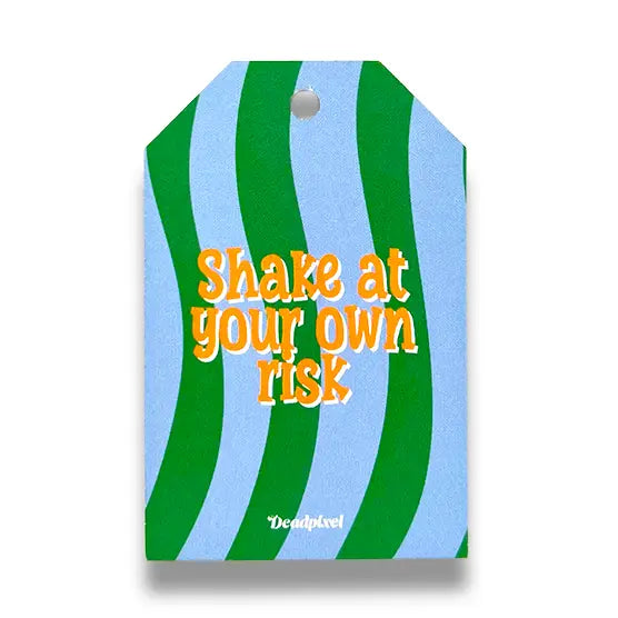 Cadeaulabel “Shake at your own risk” | Deadpixel