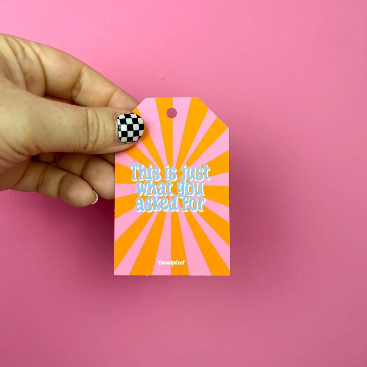 Cadeaulabel “This is just what you asked for” | Deadpixel