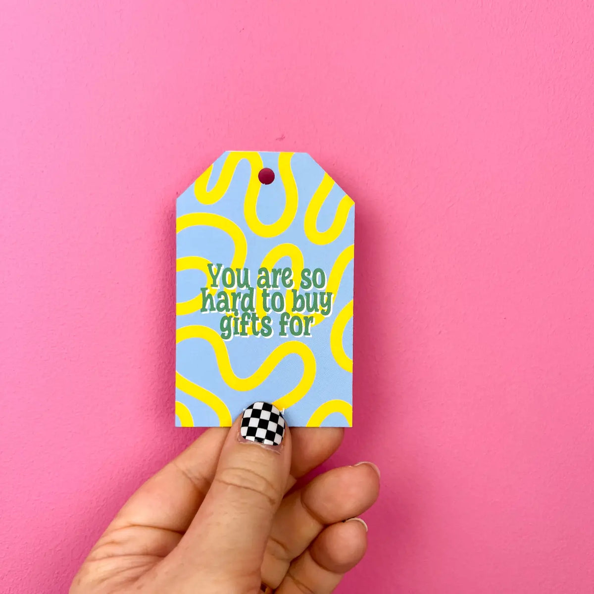 Cadeaulabel “You are so hard to buy gifts for” | Deadpixel