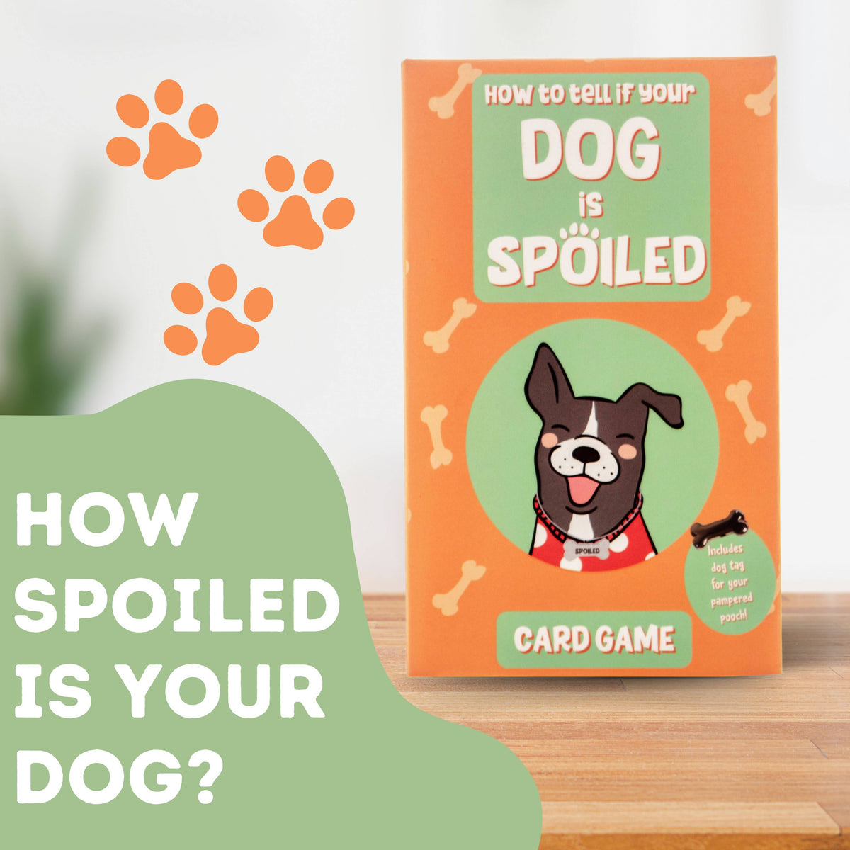 Kaartspel "How to Tell If Your Dog Is Spoiled"