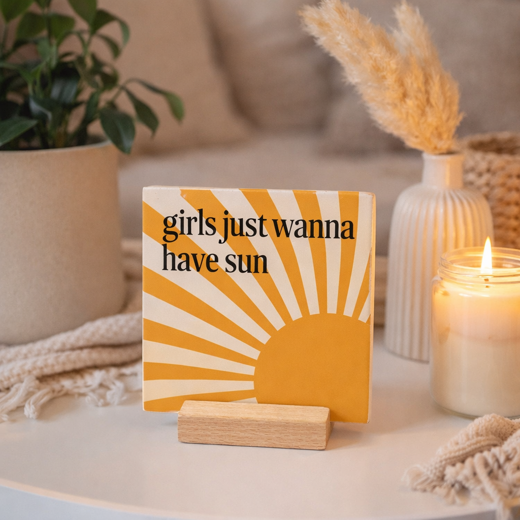 Keramische Tegel "Girls just wanna have sun" | Artige