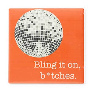 Keramische Tegelt "Bling it on,  B*tches"