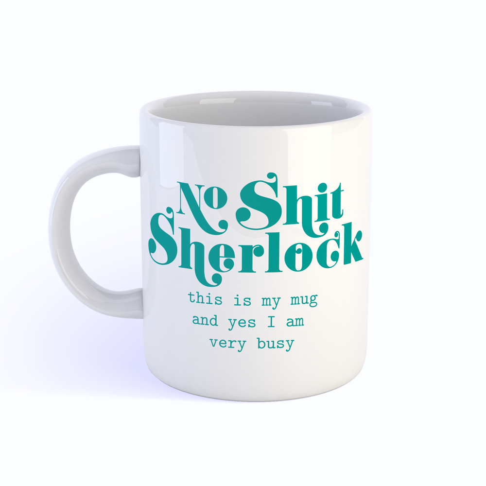 Mok "No Shit Sherlock Busy" | Studio Inktvis