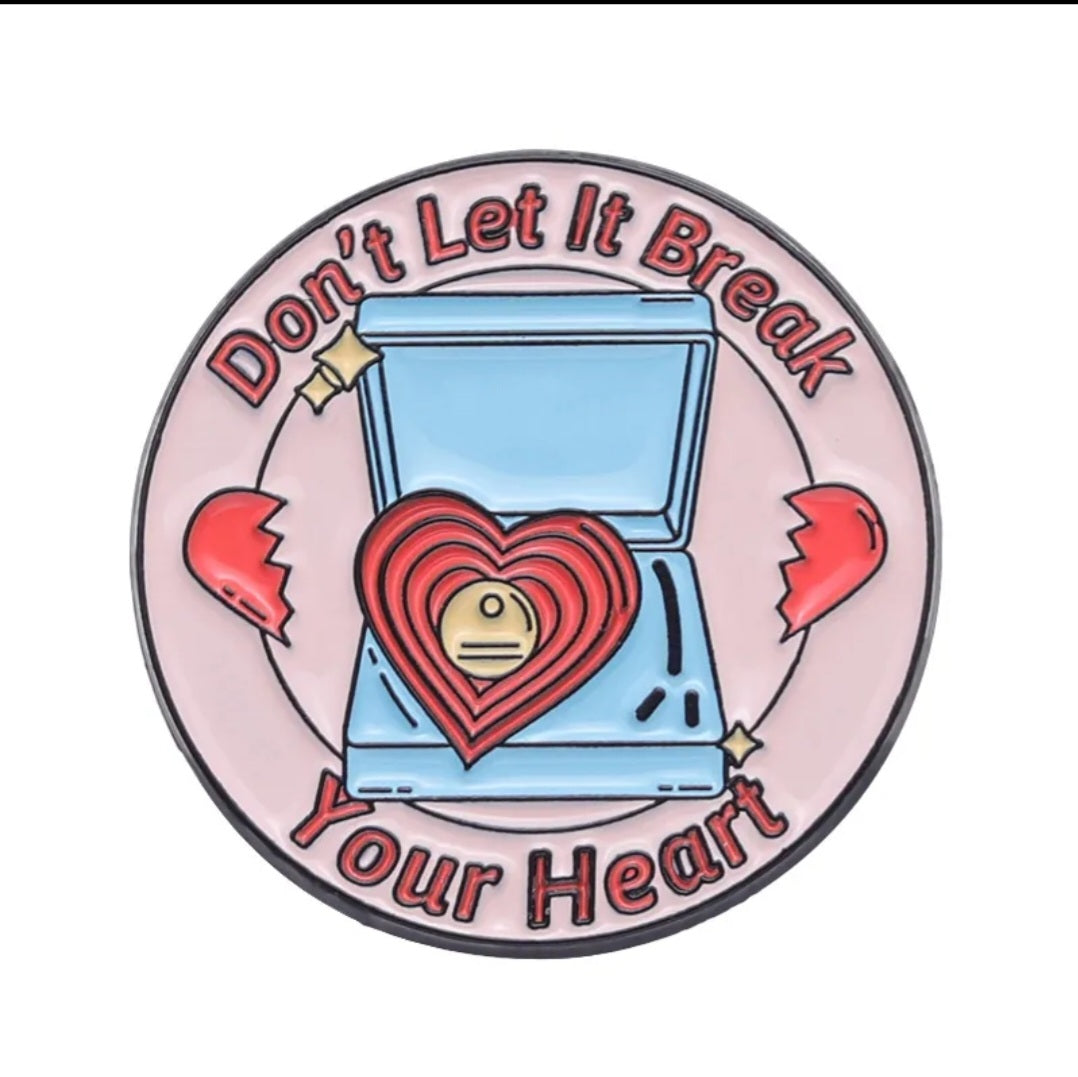 Pin "Don't Let It Break Your Heart"
