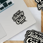 Sticker "I Am Only Talking to My Cats Today" | Ozark Sticker Company
