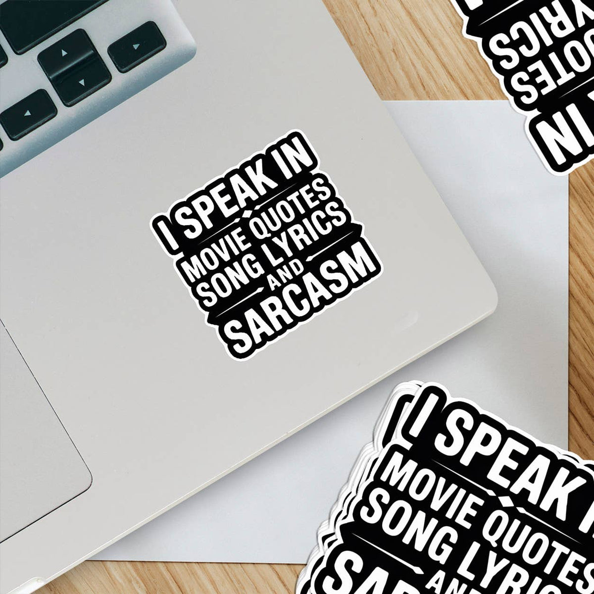 Sticker "I Speak in Movie Quotes, Song Lyrics and Sarcasm" | Ozark Sticker Company