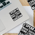 Sticker "I Speak in Movie Quotes, Song Lyrics and Sarcasm" | Ozark Sticker Company