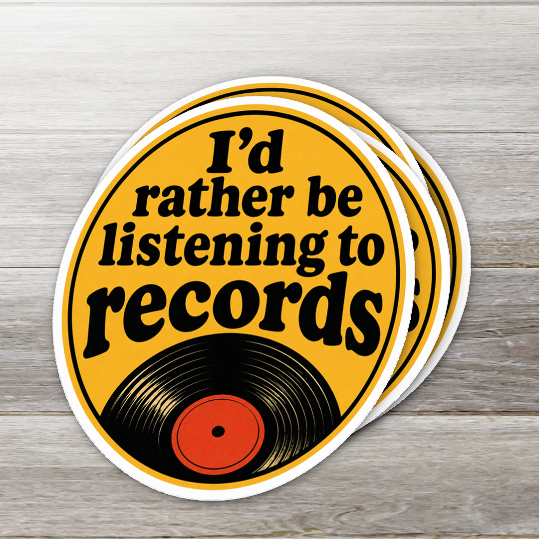 Sticker "I'd Rather Be Listening to Records" | Ozark Sticker Company