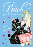 Verjaardagskaart "Bitch, you look Awesome, Happy Birthday" | Studio Inktvis