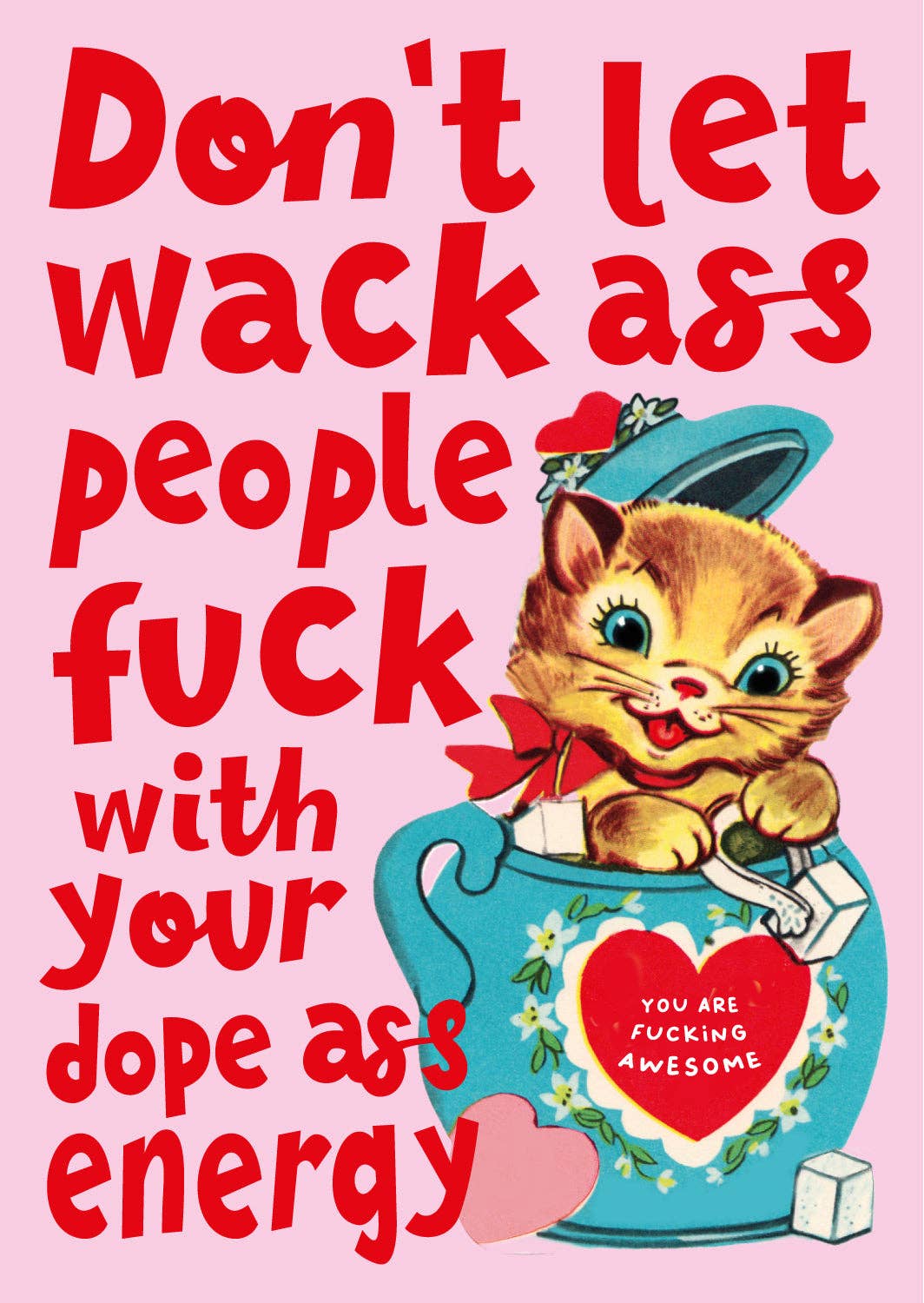Wenskaart "Don't let shitty people ruin your amazing energy. YOU ARE FUCKING AWESOME." | Studio Inktvis